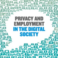 Privacy and Employment in the Digital Society