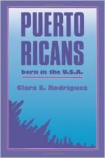 Puerto Ricans: Born in the U.S.A. - Clara Rodriguez