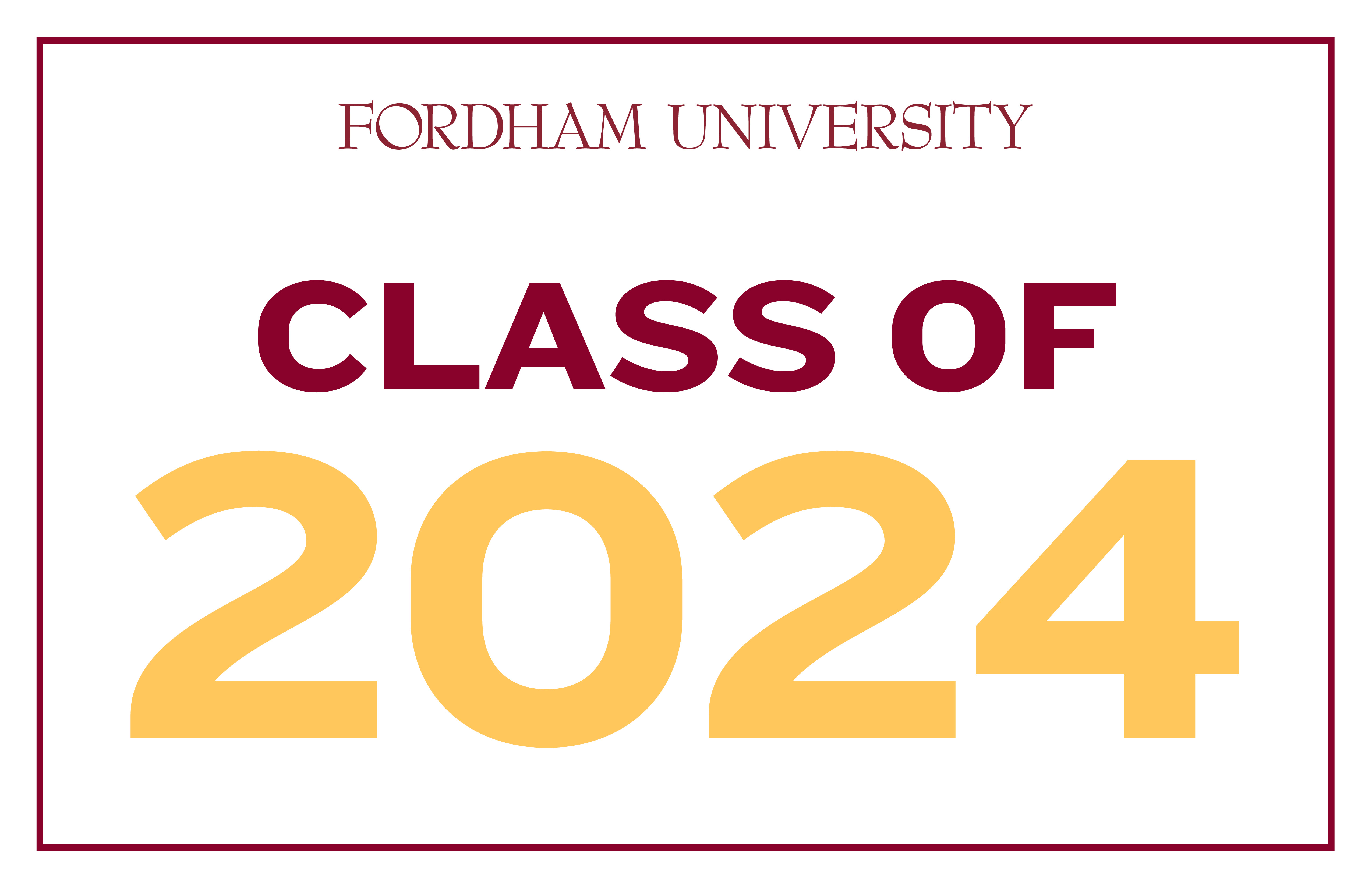 Fordham Class of 2024 Lawn and Window sign stacked