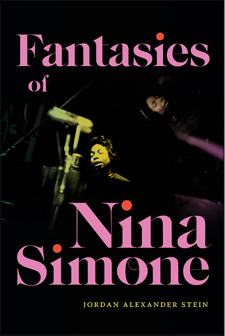 Books, Fantasies of Nina Simone by Jordan Alexander Stein
