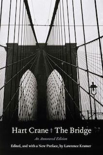 Hart Crane’s ‘The Bridge’- An Annotated Edition Edited by Lawrence Kramer