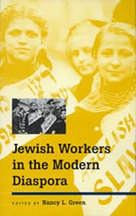 Jewish Workers in the Modern Diaspora