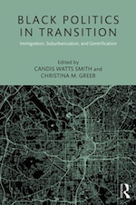 Black Politics in Transition Immigration Suburbanization and Gentrification
