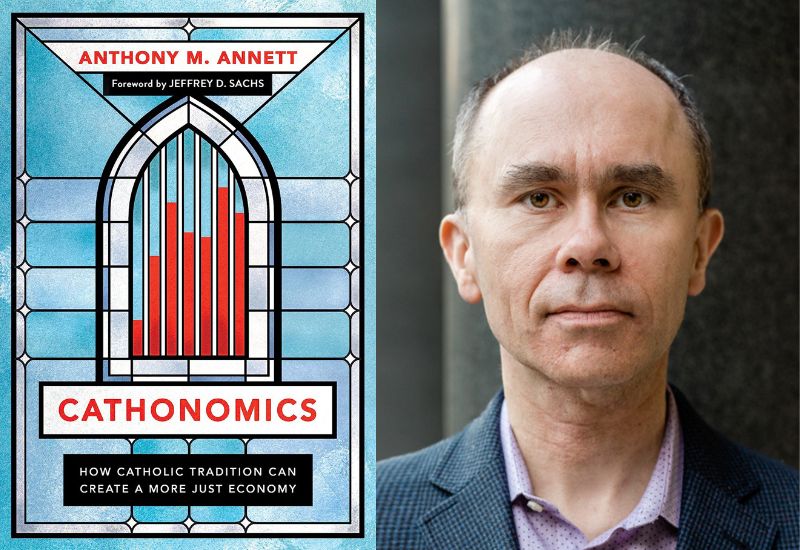 Cathonomics Anthony Annett Fordham Law Catholicism and Public Affairs Colloquium