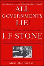 All Governments Lie! The Life and Times of I.F. Stone