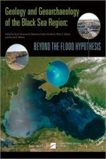 Geology and Geoarchaeology of the Black Sea Region: Beyond the Flood Hypothesis - Allan Gilbert