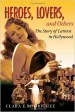 Heroes, Lovers, and Others: the Story of Latinos in Hollywood - Clara Rodriguez