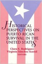 Historical Perspectives on Puerto Rican Survival in the U.S. - Clara Rodriguez