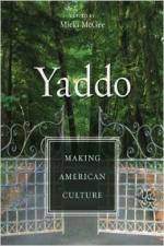 Yaddo: Making American Culture - Micki McGee